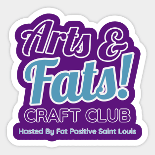 Arts And Fats Craft Club Sticker